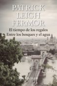 el tiempo de los regalos. entre los bosques y el agua (ebook)-9788490068595 el tiempo de los regalos. entre los bosques y el agua (ebook)-9788490068595