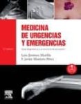 medicina de urgencias y emergencias + acceso web (5ª ed.) guía diagnóstica y protocolos de actuación-luis jimenez murillo-9788490221495 medicina de urgencias y emergencias + acceso web (5ª ed.) guía diagnóstica y protocolos de actuación-luis jimenez murillo-9788490221495
