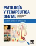 patología y terapéutica dental (ebook)-javier garcia barbero-9788490227695 patología y terapéutica dental (ebook)-javier garcia barbero-9788490227695