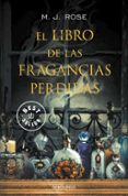 el libro de las fragancias perdidas-m. j. rose-9788490327395 el libro de las fragancias perdidas-m. j. rose-9788490327395