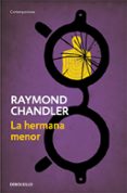 la hermana menor (serie philip marlowe 5)-raymond chandler-9788490328095 la hermana menor (serie philip marlowe 5)-raymond chandler-9788490328095
