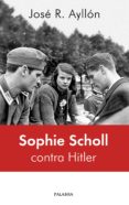 sophie scholl contra hitler-9788490614495 sophie scholl contra hitler-9788490614495