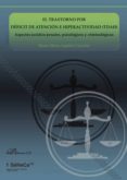 el trastorno por deficit de atencion e hiperactividad (tdah) aspectos juridico-penales, psicologicos y criminologicos (ebook)-9788490851395 el trastorno por deficit de atencion e hiperactividad (tdah) aspectos juridico-penales, psicologicos y criminologicos (ebook)-9788490851395