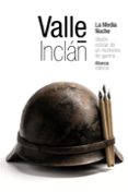 la media noche: vision estelar de un momento de guerra-ramon maria del valle-inclan-9788491045595 la media noche: vision estelar de un momento de guerra-ramon maria del valle-inclan-9788491045595