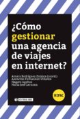 ¿como gestionar una agencia de viajes en internet? (ebook)-9788491165095 ¿como gestionar una agencia de viajes en internet? (ebook)-9788491165095