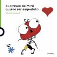 el circulo de miró quiere ser esqueleto-violeta monreal-9788491222095 el circulo de miró quiere ser esqueleto-violeta monreal-9788491222095