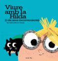 viure amb la hilda (i els seus inconvenients)-bel olid-merce canals-9788491371595 viure amb la hilda (i els seus inconvenients)-bel olid-merce canals-9788491371595
