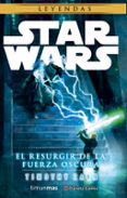 star wars el resurgir de la fuerza oscura (novela)-timothy zahn-9788491460695 star wars el resurgir de la fuerza oscura (novela)-timothy zahn-9788491460695
