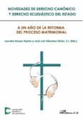 novedades de derecho canonico y derecho eclesiastico del estado: a un año de la reforma del proceso matrimonial-lourdes ruano espina-9788491483595 novedades de derecho canonico y derecho eclesiastico del estado: a un año de la reforma del proceso matrimonial-lourdes ruano espina-9788491483595