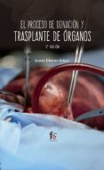 el proceso de donacion y transplante de organos (2ª ed)-laura moreno ochoa-9788491933595 el proceso de donacion y transplante de organos (2ª ed)-laura moreno ochoa-9788491933595