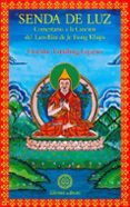 senda de luz: comentario a la cancion del lam-rim-gueshe tamding gyatso-9788492011995 senda de luz: comentario a la cancion del lam-rim-gueshe tamding gyatso-9788492011995
