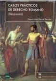 casos practicos de derecho romano (responsa)-9788492477395 casos practicos de derecho romano (responsa)-9788492477395