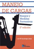 manejo de cargas. riesgos y medidas preventivas-luis maria azcuenaga linaza-9788492735495 manejo de cargas. riesgos y medidas preventivas-luis maria azcuenaga linaza-9788492735495