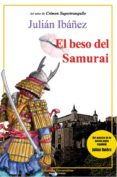 el beso del samurai-julian ibañez-9788493603595 el beso del samurai-julian ibañez-9788493603595