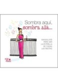 sombra aqui, sombra alla-marta guillen muñoz-9788493872595 sombra aqui, sombra alla-marta guillen muñoz-9788493872595