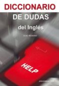 diccionario de dudas del ingles-jose merino-9788493970895 diccionario de dudas del ingles-jose merino-9788493970895