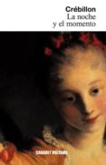 la noche y el momento-claude-prosper jolyot de crebillon-9788494035395 la noche y el momento-claude-prosper jolyot de crebillon-9788494035395