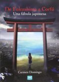 de fukushima a corfu: una fabula japonesa-carmen domingo-9788494048395 de fukushima a corfu: una fabula japonesa-carmen domingo-9788494048395