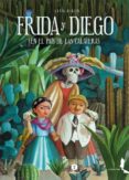 frida y diego en el país de las calaveras-fabian negrin-9788494068195 frida y diego en el país de las calaveras-fabian negrin-9788494068195