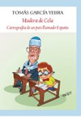 madera de cela-tomas garcia yebra-9788494444395 madera de cela-tomas garcia yebra-9788494444395