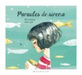 paraules de sirena-mia cassany-esther gili-9788494555695 paraules de sirena-mia cassany-esther gili-9788494555695