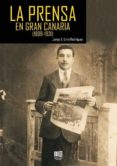 la prensa en gran canaria (1809-1931)-9788494558795 la prensa en gran canaria (1809-1931)-9788494558795