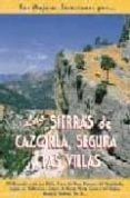 las mejores excursiones por las sierras de cazorla, segura y las villas-antonio vela lozano-9788495368195 las mejores excursiones por las sierras de cazorla, segura y las villas-antonio vela lozano-9788495368195