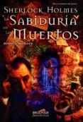 sherlock holmes y la sabiduria de los muertos (premio asturias de novela)-rodolfo martinez-9788496173095 sherlock holmes y la sabiduria de los muertos (premio asturias de novela)-rodolfo martinez-9788496173095