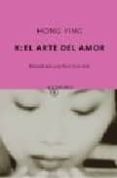 k: el arte del amor-hong ying-9788496333895 k: el arte del amor-hong ying-9788496333895