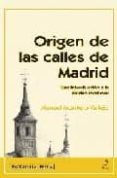origen de las calles de madrid: una introduccion a la ciudad medi eval-manuel montero vallejo-9788496470095 origen de las calles de madrid: una introduccion a la ciudad medi eval-manuel montero vallejo-9788496470095