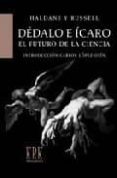 dedalo e icaro: el futuro de la ciencia-bertrand russell-j.b.s. haldane-9788496476295 dedalo e icaro: el futuro de la ciencia-bertrand russell-j.b.s. haldane-9788496476295
