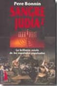 sangre judia 2: la brillante estela de los españoles expulsados-pere bonnin-9788496495395 sangre judia 2: la brillante estela de los españoles expulsados-pere bonnin-9788496495395