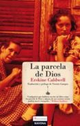 la parcela de dios-erskine caldwell-9788496707795 la parcela de dios-erskine caldwell-9788496707795