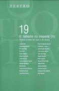 el tamaño no importa (ii). textos breves de aqui y de ahora-9788496837195 el tamaño no importa (ii). textos breves de aqui y de ahora-9788496837195