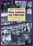nos vemos en chicote: imagenes del cinismo y el silencio en la cultura franquista-juan antonio rios carratala-9788497173995 nos vemos en chicote: imagenes del cinismo y el silencio en la cultura franquista-juan antonio rios carratala-9788497173995