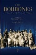 los borbones: imagenes para la historia de una familia real-luis maria anson-9788497346795 los borbones: imagenes para la historia de una familia real-luis maria anson-9788497346795