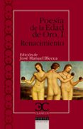 poesia de la edad de oro i: renacimiento-9788497404495 poesia de la edad de oro i: renacimiento-9788497404495
