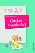 (pe) cartas a nuestro bebe. diario de un embarazo-9788497546195 (pe) cartas a nuestro bebe. diario de un embarazo-9788497546195