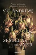 semillas del ayer (saga dollanganger 4)-v.c. andrews-9788497595995 semillas del ayer (saga dollanganger 4)-v.c. andrews-9788497595995