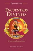 encuentros divinos: guia sobre visiones, angeles y demas emisiari os-zecharia sitchin-9788497773195 encuentros divinos: guia sobre visiones, angeles y demas emisiari os-zecharia sitchin-9788497773195