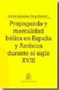 propaganda y mentalidad belica en españa y america durante el sig lo xviii-9788497813495 propaganda y mentalidad belica en españa y america durante el sig lo xviii-9788497813495