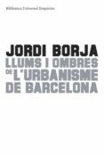 llums i ombres de l urbanisme a barcelona-jordi borja-9788497874595 llums i ombres de l urbanisme a barcelona-jordi borja-9788497874595
