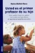 usted es el primer profesor de su hijo-r. baldwin dancy-9788497990295 usted es el primer profesor de su hijo-r. baldwin dancy-9788497990295