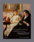 (pe) 40 grandes artistas retratan a sus madres-juliet heslewood-9788498015195 (pe) 40 grandes artistas retratan a sus madres-juliet heslewood-9788498015195