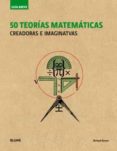 50 teorias matematicas creadoras e imagintativas (guia breve)-9788498019995 50 teorias matematicas creadoras e imagintativas (guia breve)-9788498019995