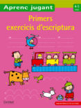 primers exercicis d escriptura (aprenc jugant) 4-5 anys-9788498255195 primers exercicis d escriptura (aprenc jugant) 4-5 anys-9788498255195