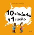 10 ciudades y 1 sueño-meritxell marti-9788498256895 10 ciudades y 1 sueño-meritxell marti-9788498256895