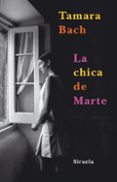 la chica de marte-tamara bach-9788498412895 la chica de marte-tamara bach-9788498412895