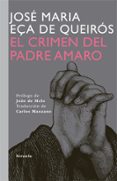 el crimen del padre amaro-jose maria eça de queiros-9788498414295 el crimen del padre amaro-jose maria eça de queiros-9788498414295