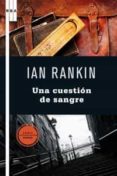 una cuestion de sangre-ian rankin-9788498677195 una cuestion de sangre-ian rankin-9788498677195